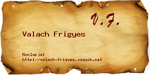 Valach Frigyes névjegykártya